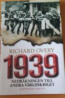 1939 : nedr&auml;kningen till andra v&auml;rldskriget