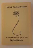 Svensk musikhistoria : en l&auml;sebok