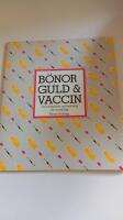 B&ouml;nor guld & vaccin