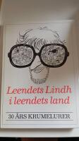 Leendets Lindh i leendets land : 30 &aring;rs krumelurer
