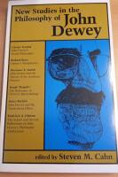 New studies in the philosophy of John Dewey