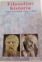 Filosofins historia : fr&aring;n antiken till idag