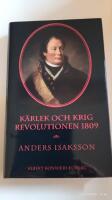 K&auml;rlek och krig : revolutionen 1809