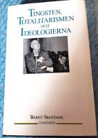 Tingsten, totalitarismen och ideologierna