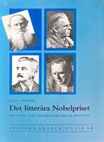 Det litter&auml;ra Nobelpriset : principer och v&auml;rderingar bakom besluten