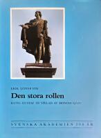 Den stora rollen : Kung Gustaf III spelad av honom sj&auml;lv