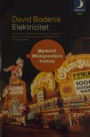 Elektricitet : Historien om universums m&auml;ktigaste kraft