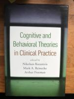 Cognitive and behavioral theories in clinical practice