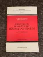 Processen i hovr&auml;tt och H&ouml;gsta domstolen : r&auml;tteg&aring;ng VI