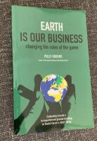 Earth is our business : changing the rules of the game