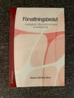 F&ouml;rvaltningsbeslut - - &ouml;verklagande, r&auml;ttspr&ouml;vning och annan domstolspr&ouml;vning