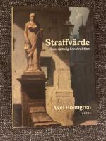 Straffv&auml;rde : som r&auml;ttslig konstruktion