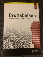Brottsbalken : en kommentar. Kapitel 13&ndash;24 (del 2)