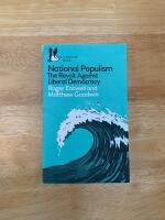 National populism : the revolt against liberal democracy