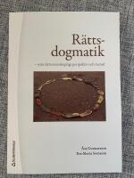 R&auml;ttsdogmatik : som r&auml;ttsvetenskapligt perspektiv och metod