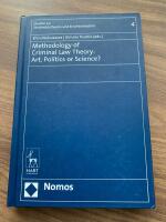 Methodology of Criminal Law Theory: Art, Politics or Science?