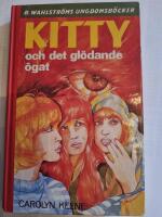 Kitty och det gl&ouml;dande &ouml;gat