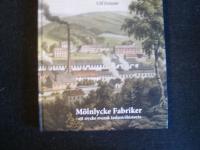 M&ouml;lnlycke fabriker-ett stycke industrihistoria