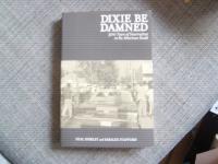 Dixie be damned 300 Years of Insurrection in the American South
