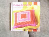 Mormorsrutor 25 virkprojekt f&ouml;r hela hemmet