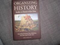 Organizing history : studies in honour of Jan Glete