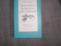 Havsr&aring;ttor, kuttluckor och rabboxar : folklig kunskap om fiskar i Norden