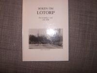 Boken om Lotorp : en kr&ouml;nika i ord och bild