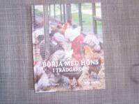 B&ouml;rja med h&ouml;ns i tr&auml;dg&aring;rden