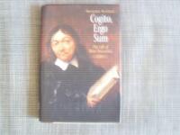 Cogito, Ergo Sum The Life of Rene Descartes