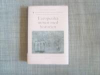 Europeiska m&ouml;ten med historien