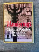 Wanderings - Chaim Potok's history of the Jews
