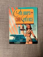 Car hops and curb service - a history of American drive-in restaurants, 1920-1960