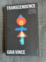 Transcendence - how humans evolved through fire, language, beauty, and time