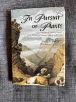 In pursuit of plants - experiences of nineteenth and early twentieth century plant collectors