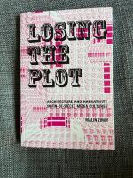 Losing the Plot: Architecture and Narrativity in Fin-de-Si&egrave;cle Media Cultures