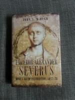 Emperor Alexander Severus Rome s age of Insurrection AD 222-235