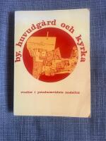 By Huvudg&aring;rd och kyrka studier i ystadsomr&aring;dets medeltid