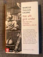 N&auml;r allt gick under : brev fr&aring;n den romerska republikens sista &aring;r