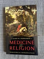 Medicine and Religion - a historical introduction