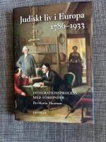 Judiskt liv i Europa 1786-1933 : integrationsprocess med f&ouml;rhinder