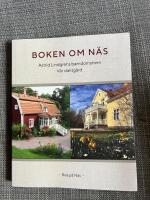 Boken om N&auml;s : Astrid Lindgrens barndomshem - v&aring;r sl&auml;ktg&aring;rd
