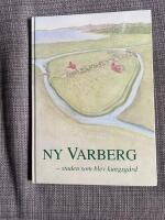 Ny Varberg : staden som blev kungsg&aring;rd