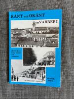 K&auml;nt och ok&auml;nt om Varberg : [historia kring milj&ouml;er och m&auml;nniskor]