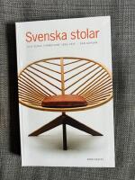Svenska stolar och deras formgivare 1899-2013