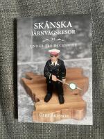 Sk&aring;nska j&auml;rnv&auml;gsresor under tre decennier