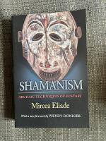 Shamanism : archaic techniques of ecstasy
