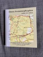 &Ouml;stra Svenstorpbygden under tre sekler : &Ouml;stra Svenstorp 1 och 2, Tittent&eacute;, Vannm&aring;da, D&auml;velstorp och Stora Svedala 3 (norra) : sex hemman som blev fler &auml;n 100 fastigheter : samtliga fastigheter med &auml;garl&auml;ngder