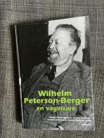 Wilhelm Peterson-Berger - en v&auml;gvisare