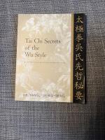 Tai Chi Secrets of the Wu Style