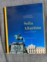Sofia Albertina : en prinsessas palats